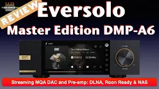 Eversolo Master Edition DMP-A6 streaming DAC and pre-amp