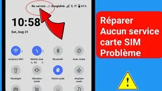 Comment résoudre le problème de carte SIM sans service sur Android