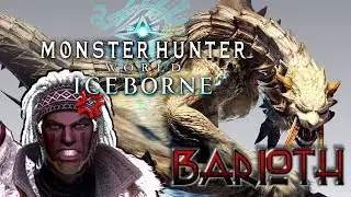 HOW NOT TO BEAT THE BARIOTH!! | MONSTER HUNTER WORLD ICEBORNE