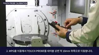 두산공작기계 | DVF | Application Tips | Fanuc | Touch Probe | CALIBRATION