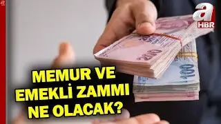 Geri sayım başladı! Memur ve emekli zammı ne olacak? | A Haber