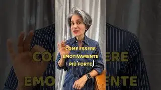 COME ESSER EMOTIVAMENTE PIÙ FORTE 