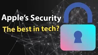 Is Apple's Security The Best In Tech?