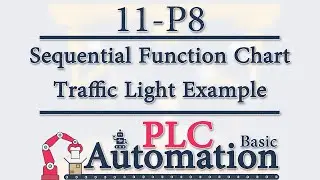 PLC Basic -11- SFC (Grafcet): Traffic Light Example With Start and Stop PB P8/18