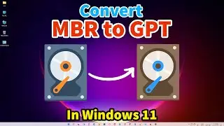 How to Convert MBR to GPT Without Losing Data in Windows 11