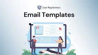 Email Templates: User Registration for WordPress