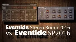 Eventide Stereo Room 2016 vs Eventide SP2016 Vintage