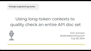 Using long-token contexts to quality check an entire API doc set