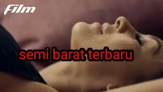 FILM SEMI BARAT ||| terbaru 2021