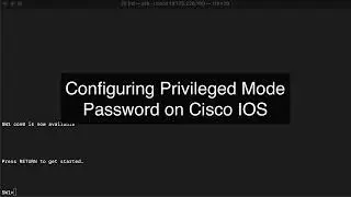 Configuring Privileged Mode Password on Cisco IOS Demo Video