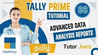 Advanced Data Analysis Reports in Tally Prime in Tamil | Tutor Joes