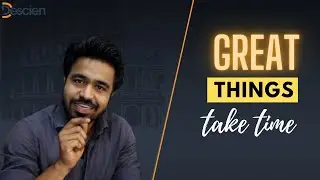 Great things take time. | Experience | Learning |