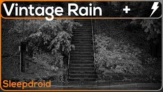 ► Vintage Rain and Distant Thunder Sounds for Sleeping