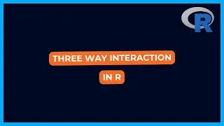 Three Way Interaction in R | The Data Hall