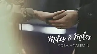 Adem + Yasemin | Miles & Miles