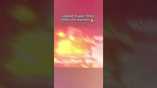 Leaked Event Skins Intro Animations 