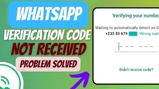 WhatsApp Verification Code NOT Received PROBLEM SOLVED!