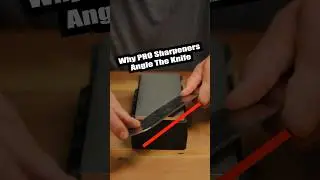 Why PRO Sharpeners ANGLE the Knife