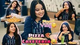 Food Vlog - Episode 4 | Pizza Cafeteria | Faridkot | Radhika Narula