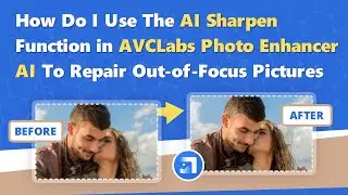 How to Fix Out of Focus Images with AI Sharpening