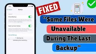 How To Fix “Some Files Were Unavailable During The Last Backup” Error | 12 Ultimate Fixes 2024