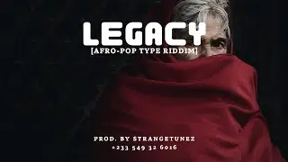 Afro-Pop Type Riddim || Legacy