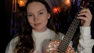 ASMR Softly Singing You To Sleep (+Ukulele)