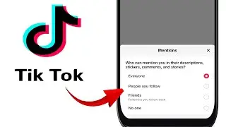 TikTok Privacy Settings | How To Control Your Mentions On TikTok 2024