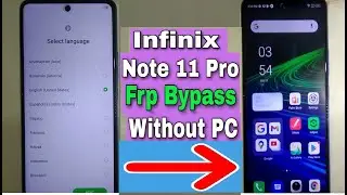 Infinix Note 11 Pro Frp Bypass | X697 Google Account Bypass | X663 Unlock Google Account