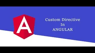 Custom Directive in ANGULAR , Angular tutorial #10