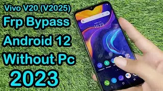 Vivo V20 (V2025) Frp Bypass Without pc Android 12/ All Vivo Frp Bypas Without Pc 2023 Working Method