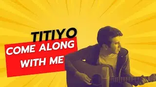 Titiyo - Come Along With Me (Emre Uludoğan Cover)