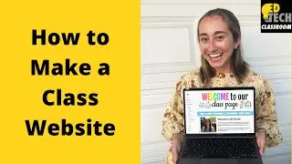 How to Make a Class Website Using Google Sites! (Meet the Teacher)