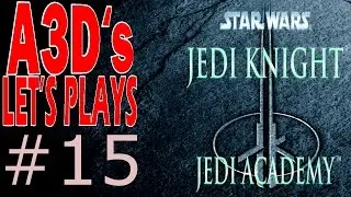 A3D's Jedi Academy Let's Play #15/16 Dark Side Ending