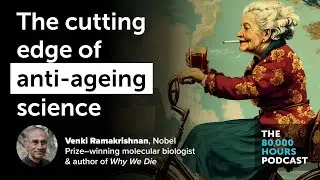 The cutting edge of anti-ageing science | Venki Ramakrishnan