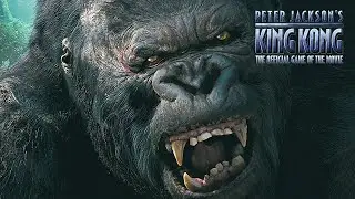 Прохождение Peter Jackson's King Kong — Полное прохождение