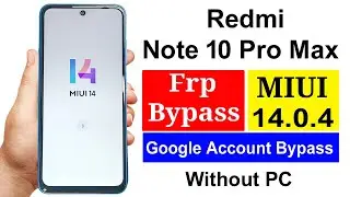 Redmi Note 10/Pro Max FRP Bypass MIUI 14 Android 13 | No Need Mi Account & Second Space New Method |