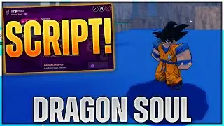 [🎃] Dragon Soul Script Hack | Auto Farm, No Skill Cooldown, Auto Collect Dragon Balls