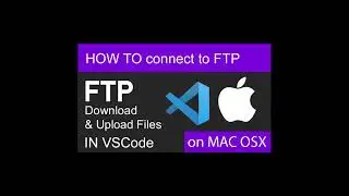 VSCode FTP VS Code / Edit Remote Files in Visual Studio Code on Mac OS x