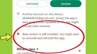 Playstore Fix version is still installed You might want to uninstall and reinstall this app