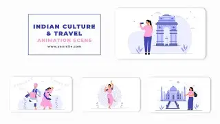 Vector Indian Dance Culture and Tourist Places Animation Scene After Effects