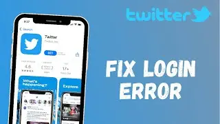 How to Fix Twitter App Login Error 2021