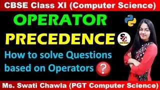 Questions of Operator Precedence | Class 11,12 Computer Science with Python