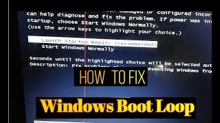 Windows Boot loop solution - Fix