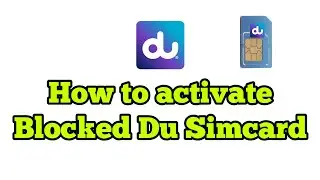 How to activate Blocked du sim card | How to get du old stolen number