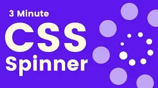 Building a CSS Loading Spinner in 3 Minutes