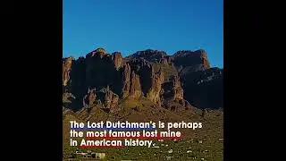 Lost Dutchman Gold Mine near Superstition Mountains