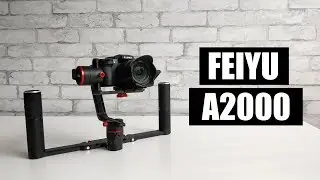 Feiyu A2000 Camera Gimbal (Dual Handle Kit) Review - The Good and the Bad.