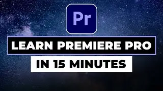 Premiere Pro for Beginners | LEARN the Basics in 15 Minutes