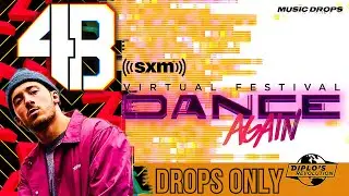 4B [Drops Only] @ Dance Again Virtual Festival 2021 | SiriusXM, Diplo’s Revolution